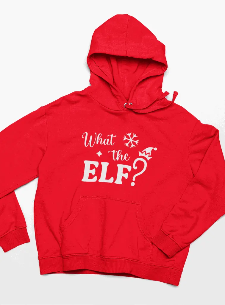 Embossed What the Elf Hoodie
