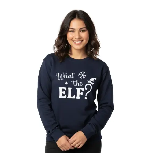 Embossed What the Elf Sweatshirt