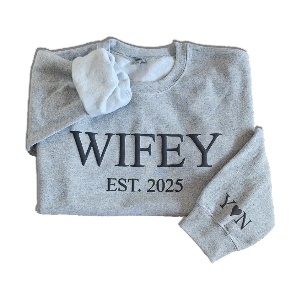 Personalized Embossed WIFEY/HUBBY Sweatshirt