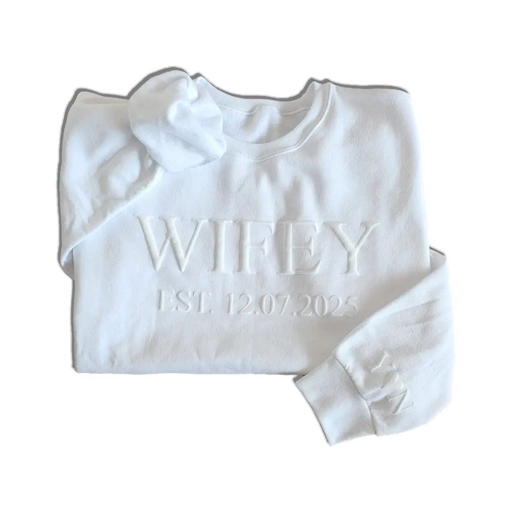 Personalized Embossed WIFEY/HUBBY Sweatshirt