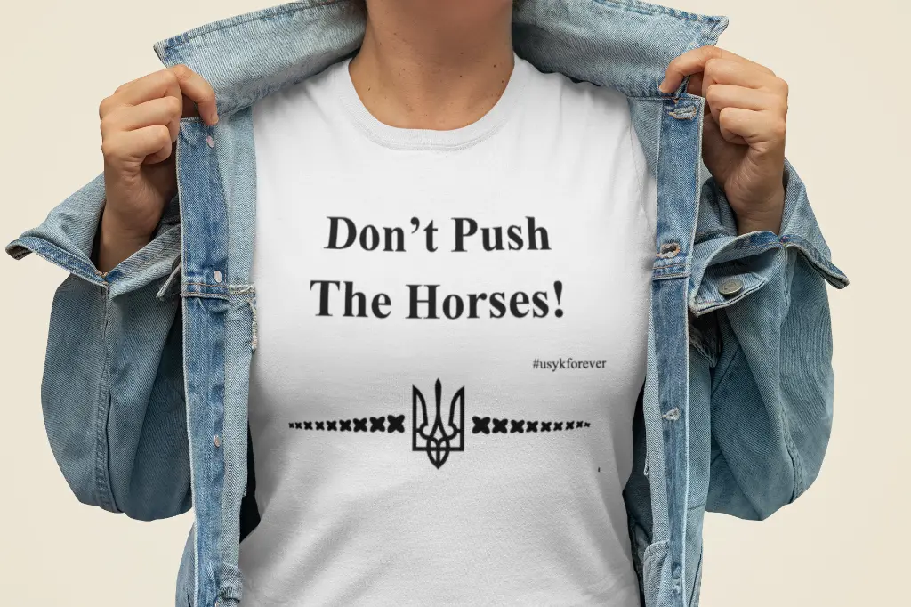 Don't Push The Horses T-shirt