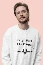 Don't Push the Horses Sweatshirt