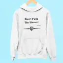 Ukrainian Don't Push The Horses Hoodie