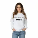 Personalized 3D Puff Embossed Last season as a miss Sweatshirt
