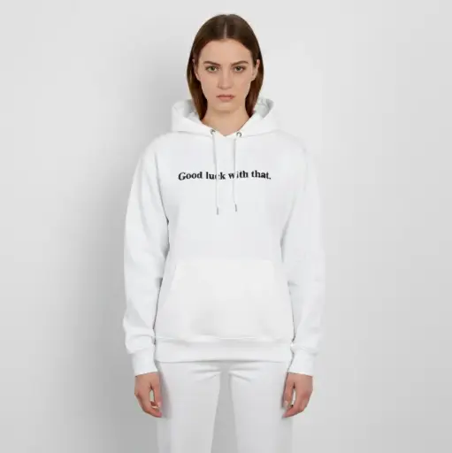 Good luck with that. - Embossed Puff Untold Hoodie