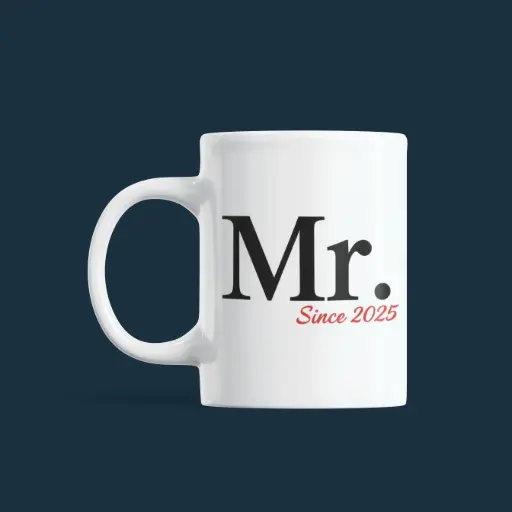 Mr. Since 2025 Mug
